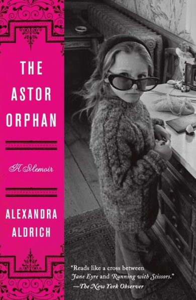 The Astor Orphan: A Memoir