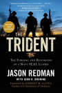 The Trident : The Forging and Reforging of a Navy Seal Leader