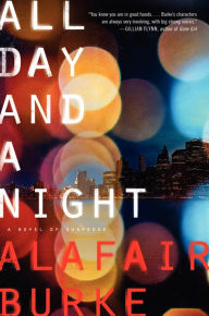 Title: All Day and a Night (Ellie Hatcher Series #5), Author: Alafair Burke