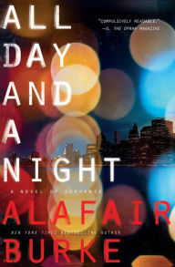 Title: All Day and a Night (Ellie Hatcher Series #5), Author: Alafair Burke