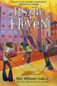 Title: P.S. Be Eleven, Author: Rita Williams-Garcia