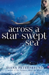 Title: Across a Star-Swept Sea, Author: Diana Peterfreund