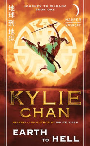 Title: Earth to Hell: Journey to Wudang: Book One, Author: Kylie Chan