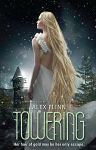 Title: Towering (Kendra Chronicles #3), Author: Alex Flinn