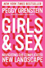 Girls & Sex: Navigating the Complicated New Landscape