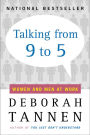 Talking from 9 to 5: Women and Men at Work