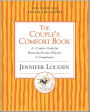 The Couple's Comfort Book: A Creative Guide for Renewing Passion, Pleasure and Commitment