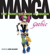 Title: Monster Book of Manga: Gothic, Author: Jorge Balaguer