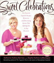 Book downloader online Sweet Celebrations: Our Favorite Cupcake Recipes, Memories, and Decorating Secrets That Add Sparkle to Any Occasion