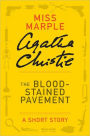 The Blood-Stained Pavement: A Miss Marple Short Story