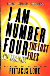 Title: I Am Number Four: The Lost Files: The Legacies: Six's Legacy, Nine's Legacy, and the Fallen Legacies, Author: Pittacus Lore