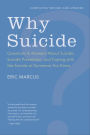 Why Suicide?: Questions & Answers About Suicide, Suicide Prevention, and Coping with the Suicide of Someone You Know