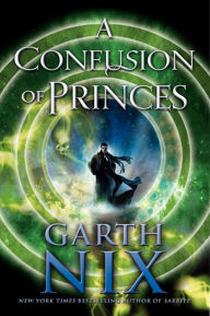 Title: A Confusion of Princes, Author: Garth Nix