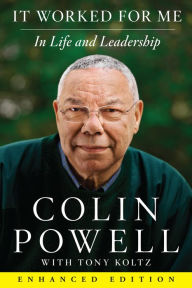 Title: It Worked for Me (Enhanced Edition): In Life and Leadership, Author: Colin Powell
