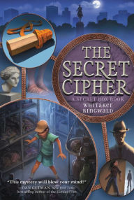 Title: The Secret Cipher, Author: Whitaker Ringwald