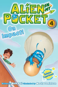 Title: On Impact! (Alien in My Pocket Series #4), Author: Nate Ball