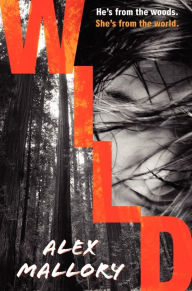 Title: Wild, Author: Alex Mallory