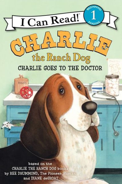 Charlie Goes to the Doctor (Charlie the Ranch Dog Series)