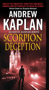 Title: Scorpion Deception (Scorpion Series #4), Author: Andrew Kaplan