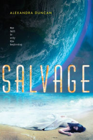 Title: Salvage, Author: Alexandra Duncan
