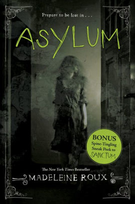 Asylum (Asylum Series #1) By Madeleine Roux, Paperback | Barnes & Noble®