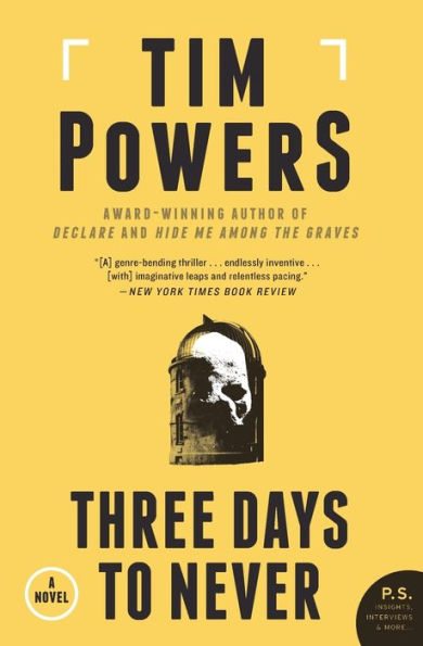 Three Days to Never: A Novel