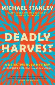 Title: Deadly Harvest (Detective Kubu Series #4), Author: Michael Stanley