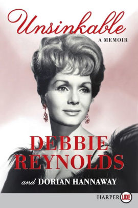 Title: Unsinkable, Author: Debbie Reynolds, Dorian Hannaway