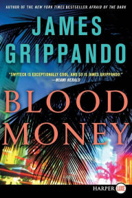 Title: Blood Money (Jack Swyteck Series #10), Author: James Grippando