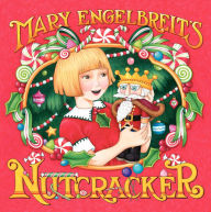 Title: Mary Engelbreit's Nutcracker: A Christmas Holiday Book for Kids, Author: Mary Engelbreit