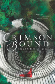 Title: Crimson Bound, Author: Rosamund Hodge