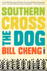 Title: Southern Cross the Dog, Author: Bill Cheng