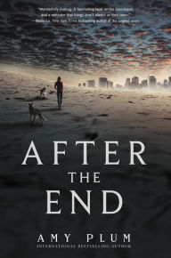 Title: After the End (After the End Series #1), Author: Amy Plum