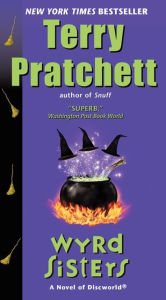 Title: Wyrd Sisters (Discworld Series #6), Author: Terry Pratchett