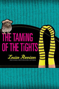 Title: The Taming of the Tights (the Misadventures of Tallulah Casey Series #3), Author: Louise Rennison