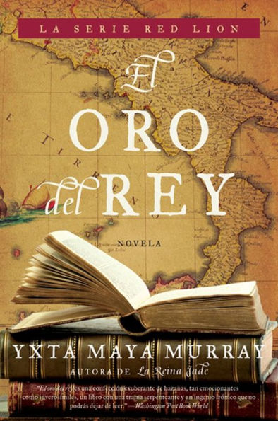 El Oro del rey: Novela