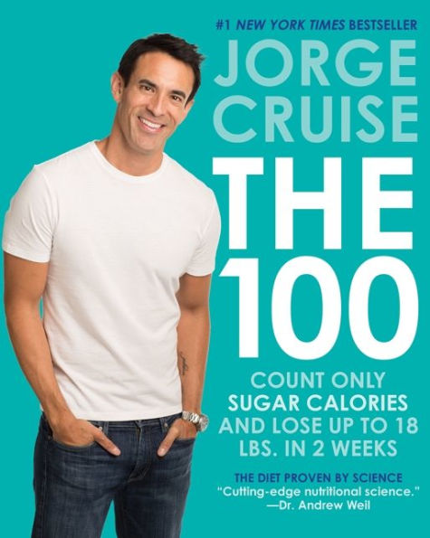 The 100: Count ONLY Sugar Calories and Lose Up to 18 Lbs. in 2 Weeks