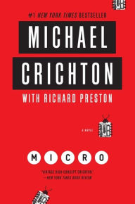 Title: Micro: A Novel, Author: Michael Crichton