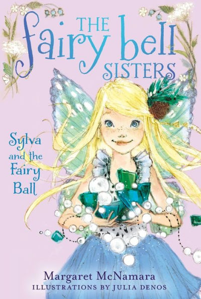 Sylva and the Fairy Ball (Fairy Bell Sisters Series #1)