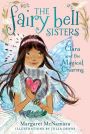 Clara and the Magical Charms (The Fairy Bell Sisters Series #4)