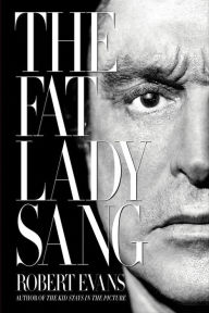Title: The Fat Lady Sang, Author: Robert Evans