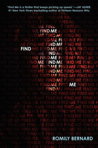 Title: Find Me, Author: Romily Bernard