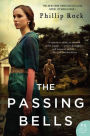 Alternative view 2 of The Passing Bells: A Novel