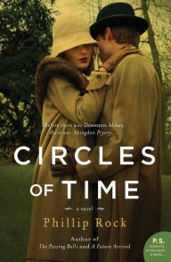 Title: Circles of Time: A Novel, Author: Phillip Rock