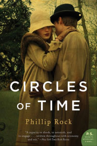 Title: Circles of Time: A Novel, Author: Phillip Rock