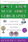 Don't Know Much About Geography: Everything You Need to Know About the World but Never Learned