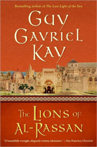 Title: The Lions of Al-Rassan, Author: Guy Gavriel Kay