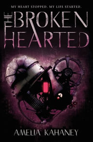 Title: The Brokenhearted (Brokenhearted Series #1), Author: Amelia Kahaney