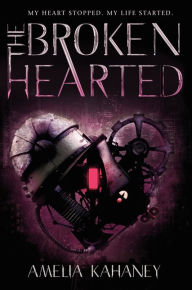 Title: The Brokenhearted (Brokenhearted Series #1), Author: Amelia Kahaney