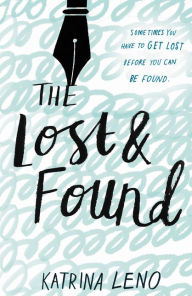 Title: The Lost & Found, Author: Katrina Leno